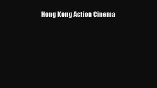 Read Hong Kong Action Cinema Ebook Free