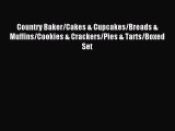 Read Country Baker/Cakes & Cupcakes/Breads & Muffins/Cookies & Crackers/Pies & Tarts/Boxed