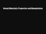 Read Dental Materials: Properties and Manipulation PDF Free