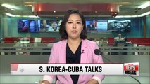 S. Korean FM conveys Seoul's desire to establish diplomatic ties with Cuba