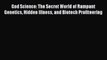 [PDF] God Science: The Secret World of Rampant Genetics Hidden Illness and Biotech Profiteering