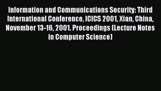 Read Information and Communications Security: Third International Conference ICICS 2001 Xian
