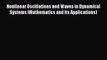 Read Books Nonlinear Oscillations and Waves in Dynamical Systems (Mathematics and Its Applications)