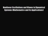 Read Books Nonlinear Oscillations and Waves in Dynamical Systems (Mathematics and Its Applications)