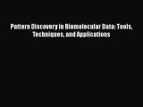 Read Books Pattern Discovery in Biomolecular Data: Tools Techniques and Applications E-Book