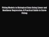 Read Books Fitting Models to Biological Data Using Linear and Nonlinear Regression: A Practical
