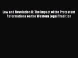Read Law and Revolution II: The Impact of the Protestant Reformations on the Western Legal