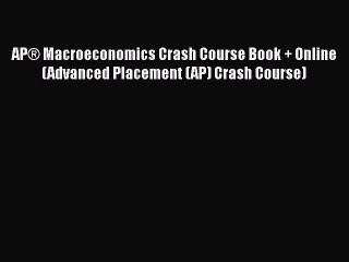 [PDF] APÂ® Macroeconomics Crash Course Book + Online (Advanced Placement (AP) Crash Course)