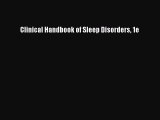 Read Clinical Handbook of Sleep Disorders 1e Ebook Free