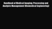 Read Books Handbook of Medical Imaging: Processing and Analysis Management (Biomedical Engineering)