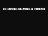 Read Books Gene Cloning and DNA Analysis: An Introduction E-Book Free