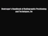 Read Bontrager's Handbook of Radiographic Positioning and Techniques 8e Ebook Free