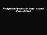 Read Übungen im Medienrecht (de Gruyter Studium) (German Edition) Ebook Free