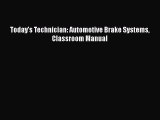[PDF] Today's Technician: Automotive Brake Systems Classroom Manual [Download] Online