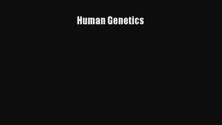 Read Books Human Genetics ebook textbooks