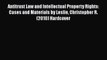 Read Antitrust Law and Intellectual Property Rights: Cases and Materials by Leslie Christopher