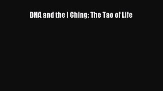 Read Books DNA and the I Ching: The Tao of Life Ebook PDF
