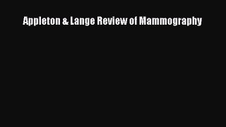 Read Appleton & Lange Review of Mammography Ebook Free