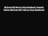 Download McGraw-Hill Nurses Drug Handbook Seventh Edition (McGraw-Hill's Nurses Drug Handbook)