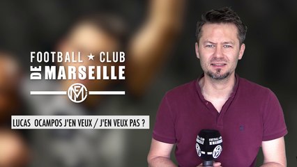 Mercato OM - Lucas Ocampos : j'en veux / j'en veux pas ?