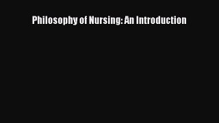 Read Philosophy of Nursing: An Introduction Ebook Free