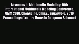 Read Advances in Multimedia Modeling: 16th International Multimedia Modeling Conference MMM