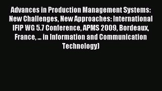 Read Advances in Production Management Systems: New Challenges New Approaches: International