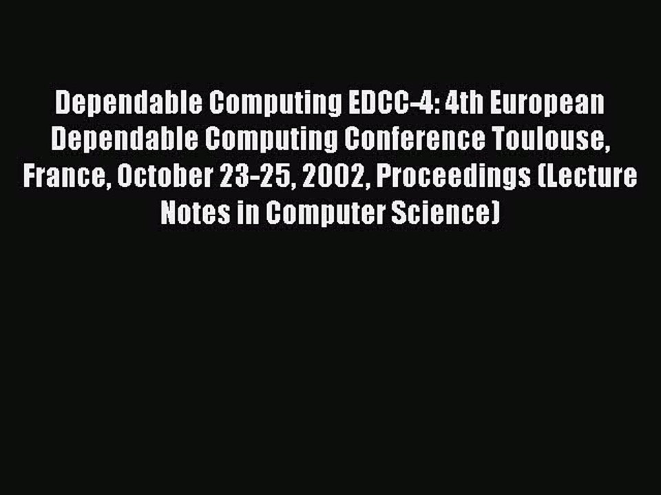 Read Dependable Computing EDCC-4: 4th European Dependable Computing Conference Toulouse France