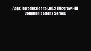 Read Appc Introduction to Lu6.2 (Mcgraw Hill Communications Series) Ebook Free