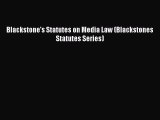 Read Blackstone's Statutes on Media Law (Blackstones Statutes Series) Ebook Free