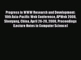 Read Progress in WWW Research and Development: 10th Asia-Pacific Web Conference APWeb 2008