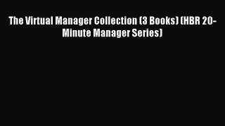 Download The Virtual Manager Collection (3 Books) (HBR 20-Minute Manager Series) Ebook Online