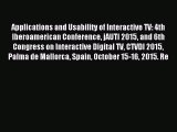 Read Applications and Usability of Interactive TV: 4th Iberoamerican Conference jAUTI 2015