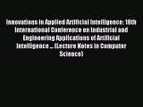 Read Innovations in Applied Artificial Intelligence: 18th International Conference on Industrial