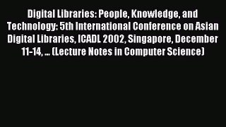 Read Digital Libraries: People Knowledge and Technology: 5th International Conference on Asian