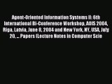 Read Agent-Oriented Information Systems II: 6th International Bi-Conference Workshop AOIS 2004