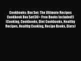 Read Cookbooks: Box Set: The Ultimate Recipes Cookbook Box Set(30  Free Books Included!) (Cooking