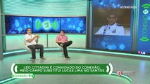 Léo Cittadini rasga elogios ao técnico do Santos, Dorival Júnior