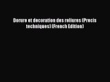 Read Dorure et decoration des reliures (Precis techniques) (French Edition) Ebook Free