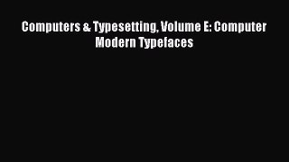 Download Computers & Typesetting Volume E: Computer Modern Typefaces Ebook Free