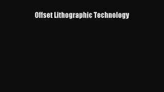 Read Offset Lithographic Technology Ebook Free