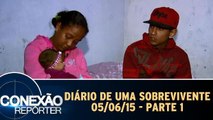 Diário de uma Sobrevivente - Parte 1