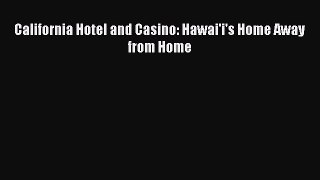 Download California Hotel and Casino: Hawai'i's Home Away from Home E-Book Download