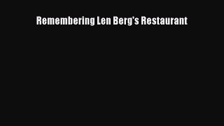 Read Remembering Len Berg's Restaurant ebook textbooks