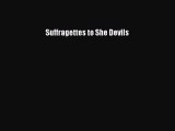 [PDF] Suffragettes to She Devils [Download] Full Ebook