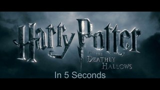 Deathly Hallows Part 2 in 5 Seconds
