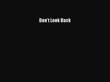 Download Don't Look Back PDF Online