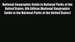 Read National Geographic Guide to National Parks of the United States 8th Edition (National