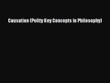 [PDF] Causation (Polity Key Concepts in Philosophy) [Read] Online