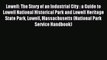 Read Lowell: The Story of an Industrial City : a Guide to Lowell National Historical Park and